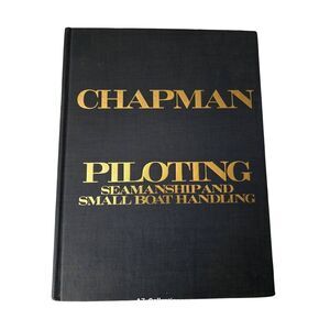 Piloting seamanship and small boat handling by Charles F. Chapman - Hearst books